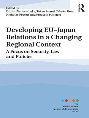 cover image of Developing EU–Japan Relations in a Changing Regional Context